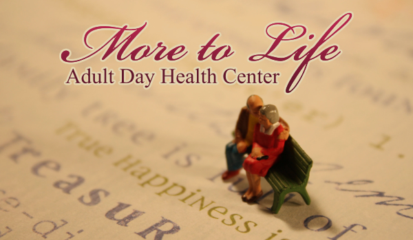 Your-Trust-It-matters-to-us-at-More-To-Life-Adult-Day-Health-Center