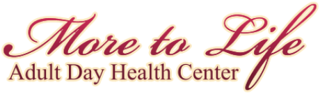 More To Life Adult Day Health Center