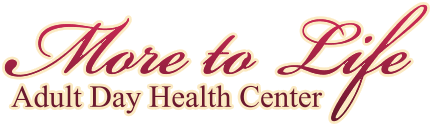 More To Life Adult Day Health Center